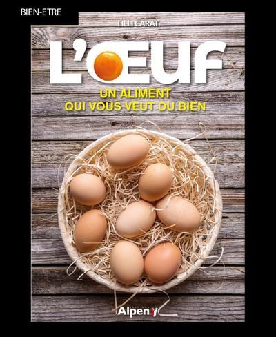 L ŒUF : UN ALIMENT QUI VOUS VEUT DU BIEN