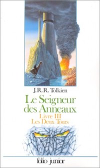 LE SEIGNEUR DES ANNEAUX TOME 3 : LES DEUX TOURS