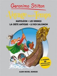 Voyage dans le temps - tome 5: Napoléon, les vikings, la Crète Antique, le Roi Salomon