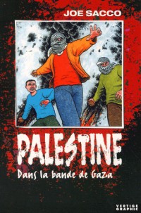 Palestine, tome 2. Dans la bande de Gaza