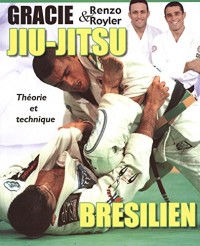 Jiu-jitsu brésilien : théorie et technique