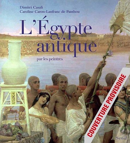 L'Egypte antique par les peintres