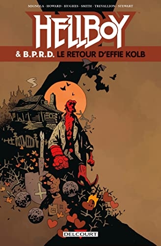 Hellboy et BPRD T07: Le Retour d'Effie Kolb