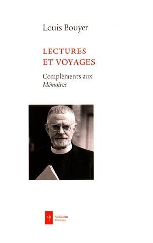 Lectures et voyages: Compléments aux Mémoires