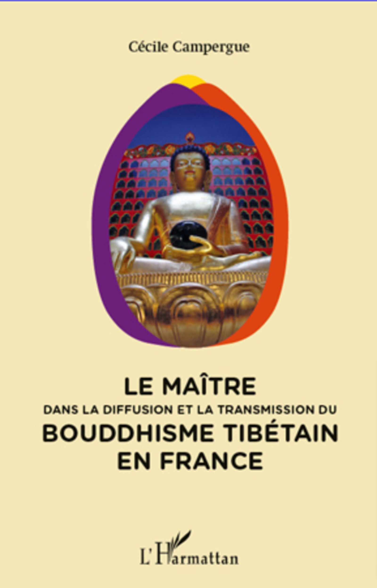 Maitre Dans la Diffusion et la Transmission du Bouddhisme Tibetain en France