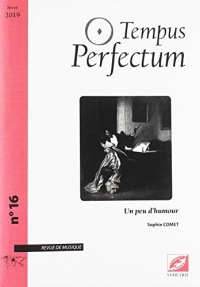 Tempus Perfectum n° 16 : Un peu d'humour