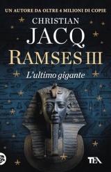 Ramses III. L'ultimo gigante