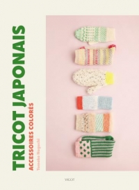 Tricot japonais : Accessoires faciles et colorés