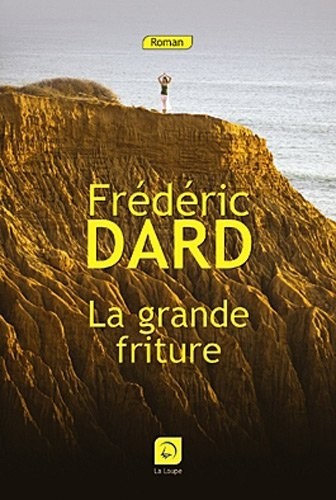 La grande friture (grands caractères)