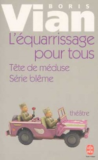 L'Equarissage pour tous, suivi de 