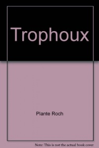 Trophoux