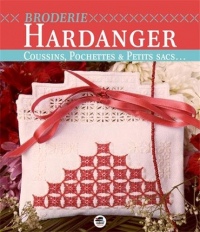 Broderie Hardanger : Coussins, pochettes & petits sacs.