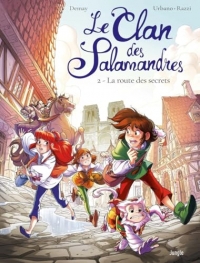 Le Clan des Salamandres - Tome 2 La route des secrets