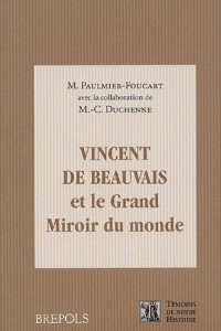 Vincent de Beauvais, le grand miroir du monde