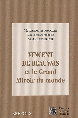 Vincent de Beauvais, le grand miroir du monde