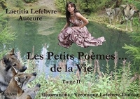 Les Petits Poèmes de la Vie - Tome II