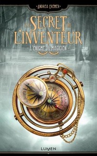 Le Secret de l'inventeur - tome 2 L'Enigme du magicien (02)