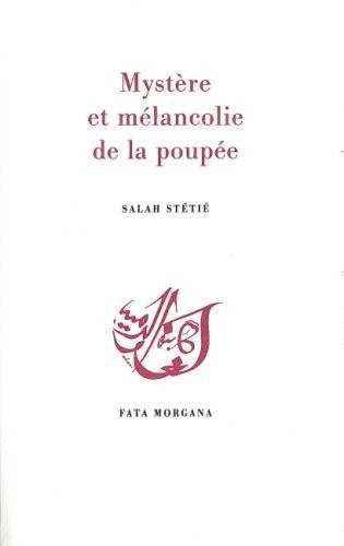 Mystère et mélancolie de la poupée