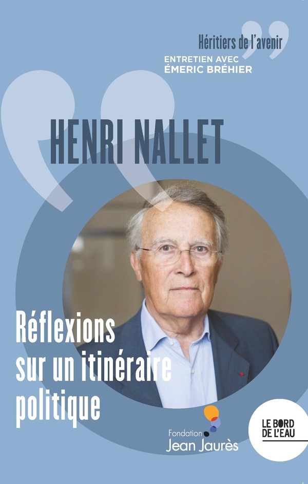 Henri nallet, reflexions sur un itineraire politique