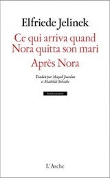 Ce qui est arriva après que Nora eut quitté son mari / Après Nora