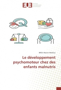 Le développement psychomoteur chez des enfants malnutris