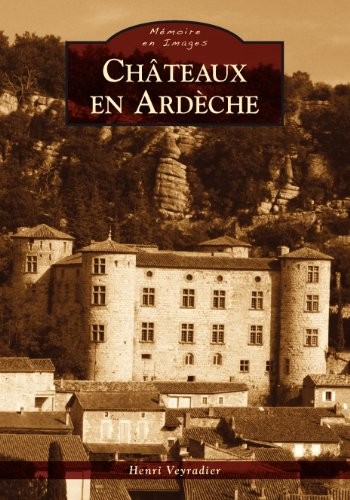 Châteaux en Ardèche