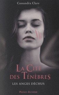 4. La cité des Ténèbres : Les Anges déchus