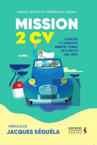 Les bonnes soeurs en 2CV: Itinéraire d´une évangélisation à travers la France périphérique