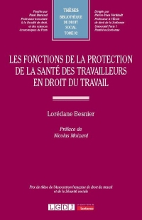Les fonctions de la protection de la santé des travailleurs en droit du travail (92)