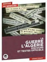La guerre d'Algérie (discours et textes officiels)