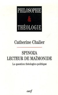 Spinoza, lecteur de Maïmonide : La question théologico-politique