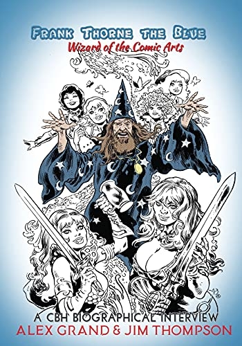 Frank Thorne the Blue: Wizard of the Comic Arts