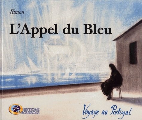 L'appel du bleu. Voyage au Portugal