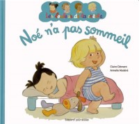 Noé n'a pas sommeil