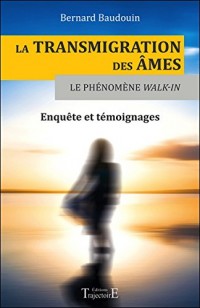 La transmigration des âmes : Le phénomène walk-in