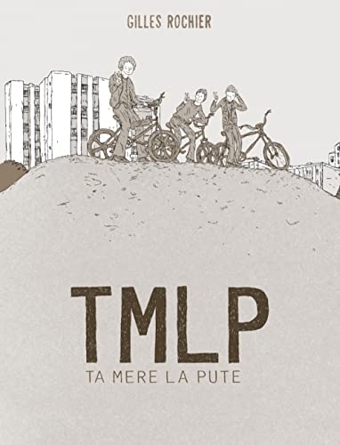 TMLP: Ta mère la pute