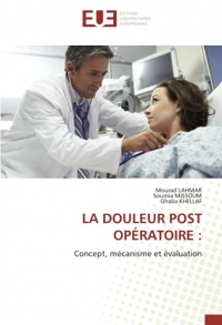 LA DOULEUR POST OPÉRATOIRE :: Concept, mécanisme et évaluation