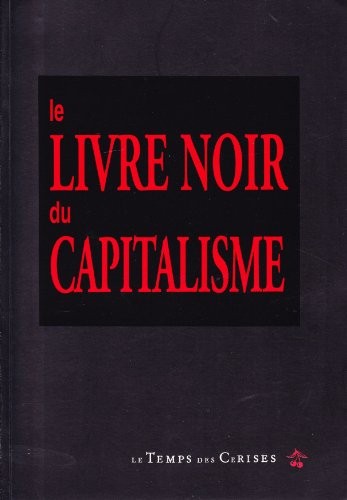 Le livre noir du capitalisme