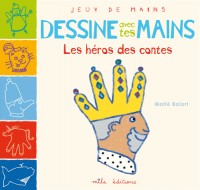 Dessine avec tes mains : Les contes