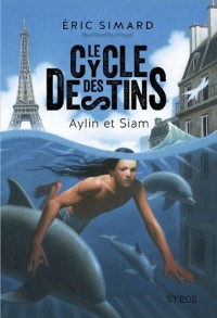 CYCLE DES DESTINS T01