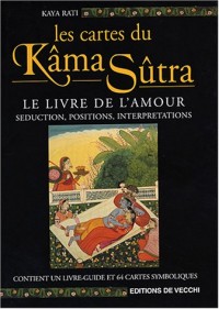 Les cartes du Kâma Sûtra : Le livre de l'amour, séduction, positions, interprétations (1Jeu)