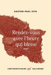 Rendez-vous avec l’heure qui blesse