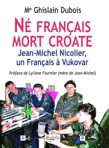 Né français mort croate: Jean-Michel Nicolier, un Français à Vukovar