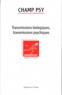 Champ psychosomatique N°60. Transmissions psychiques et somatiques