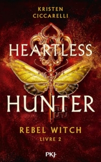 Heartless Hunter, tome 02 : Rebel Witch