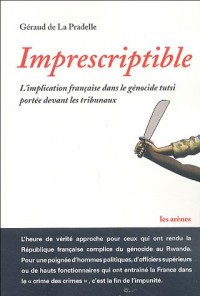 Imprescriptible : L'implication française dans le génocide Tutsi portée devant les tribunaux