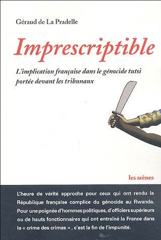Imprescriptible : L'implication française dans le génocide Tutsi portée devant les tribunaux