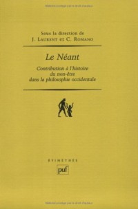 Le Néant : Contribution à l'histoire du non-être dans la philosophie occidentale