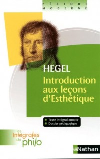 Intégrales de Philo - HEGEL, Introduction aux Leçons d'Esthétique