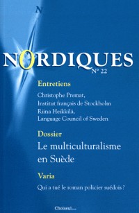 Nordiques, N° 22, printemps-été : Le multiculturalisme en Suède